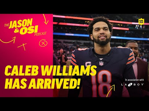 Caleb Williams has arrived! | Jason & Osi Podcast & La-z-Boy | NFL UK & Ireland