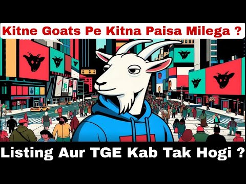 Goats , Blum , Tomarket , Major , Cats , Memefi , Frogs Se Kitna Paisa Milega ? Listing TGE When ?