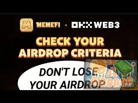 DO THIS NOW OR LOSE YOUR MEMEFI AIRDROP|| AIRDROP ELIGIBILITY CRITERIA|| OKX WALLET CONNECT