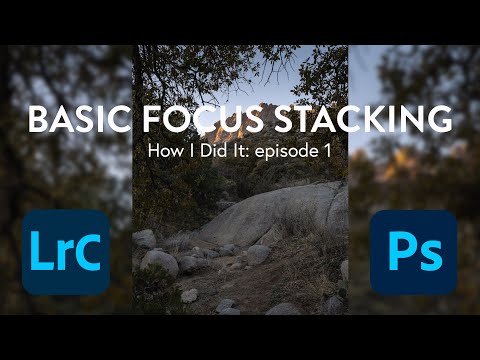 Basic Focus Stacking | How I Did It: Episode 1