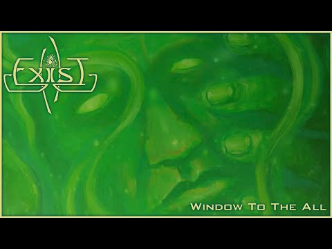 EXIST - 'WINDOW TO THE ALL' (OFFICIAL VISUALIZER)