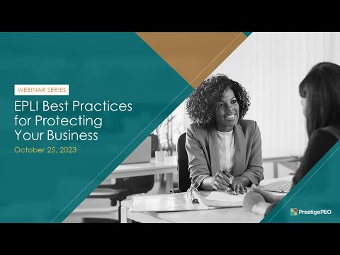 PrestigePEO Webinar Presents: EPLI Best Practices for Protecting Your Business