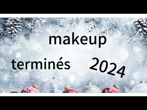 #makeup terminés en #2024