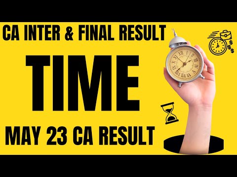 |CA Intermediate & Final Result Exact Timing| CA May 2023 Result Coming On This Time ? |