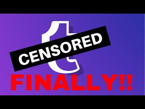 TUMBLR FINALLY TO REMOVE SENSITIVE ADULT CONTENT