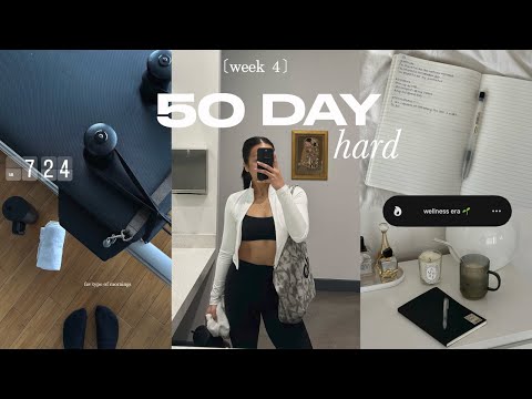 week 4 of my 50 day hard *motivation*