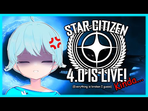 【Star Citizen 4.0】How Many Bugs Will We Have Today? Let's See...