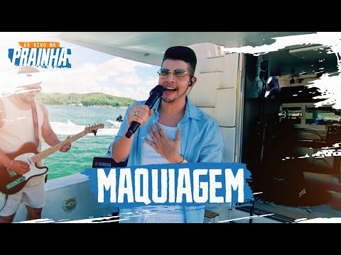 Nadson O Ferinha - Maquiagem (Ao Vivo na Prainha)