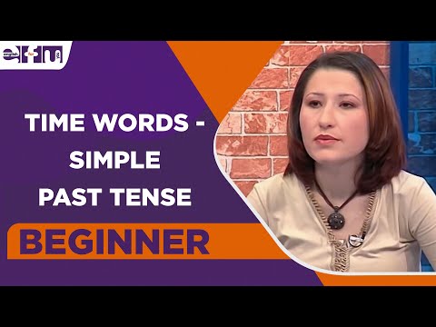 Beginner Level | Time Words - Simple Past Tense | English For You