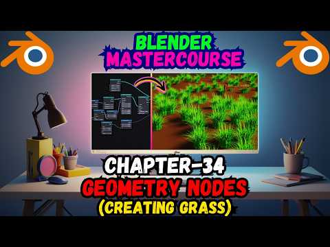 BLENDER MASTERCOURSE: Chapter-34: Geometry Nodes: Creating Grass