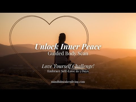 Unlock Inner Peace: Day One Guided Body Scan Meditation | Mindful Modern Living Challenge