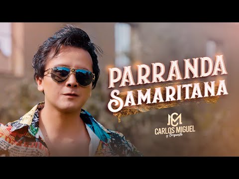 CARLOS MIGUEL - Parranda Samaritana