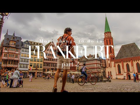 More things to do in Frankfurt!! | Part II