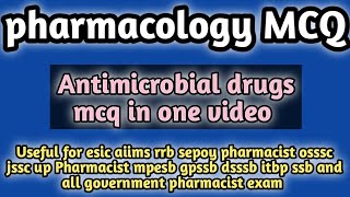 antimicrobial drugs MCQ#pharmacology MCQ#ossscpharmacistexam2024#rrbpharmacistexam2024#jssc#dsssb