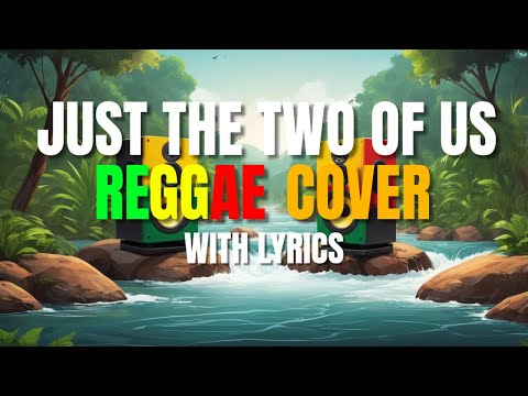 Just The Two Of Us - Reggae Version | Bill Withers | Matthew Ifield Vocal | DJ Judaz