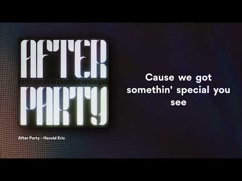 Harold Eric - After Party (Official Lyric Video)