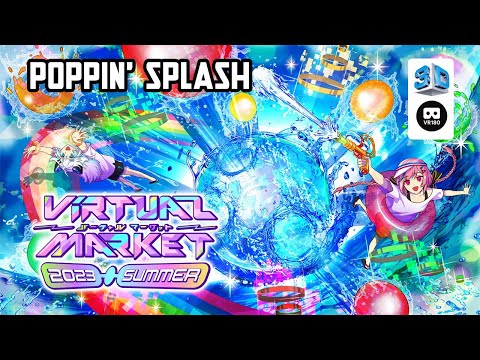 【VR Chat】Virtual Market 2023 Summer: Poppin' Splash【VR180 8K 3D】