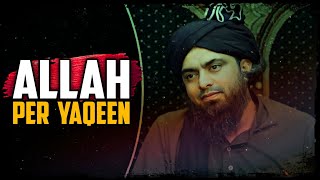 🔴 Allah per Yaqeen !!! by Engineer Muhammad Ali Mirza