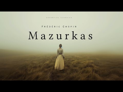 Chopin's Mazurkas - Classical Music Gems