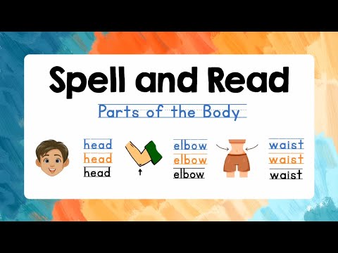 Parts of the Body | Spelling for Kids with Reading Practice | Lesson 23