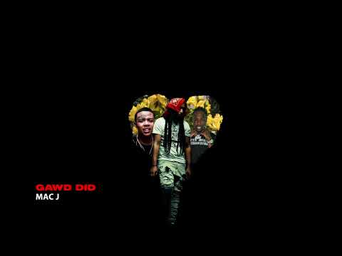 MAC J - GAWD DID