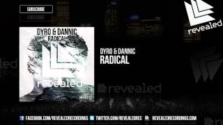 Dyro & Dannic - Radical [OUT NOW!]