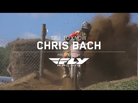 Get to Know: Chris Bach // Presented by Fly Racing