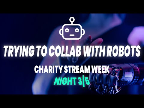 Making Music With Robots // Charity Stream Week 3/5