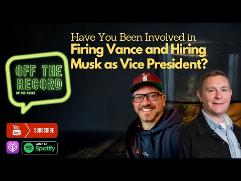 E96: Have You Been Involved in Firing Vance and Hiring Musk as Vice President?