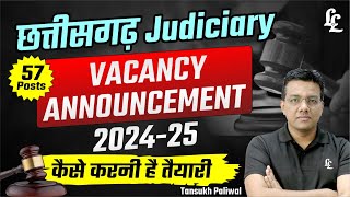 57 posts Chhattisgarh Judicial Vacancy Update 2024-25 ll Tansukh Paliwal