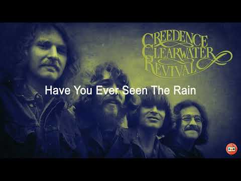 Creedence Clearwater Revival - Have You Ever Seen The Rain With Lyrics 百聽不厭的英文金曲 - 70至90年代經曲的英文金曲