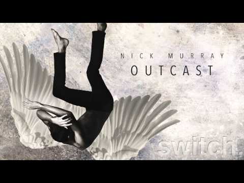 Nick Murray - Outcast