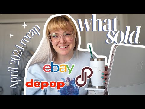 WHAT SOLD | April 2024 Recap | Full Time Reseller