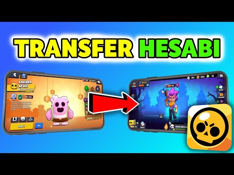 Brawl Stars'ta Hesap Nasıl Transfer Edilir