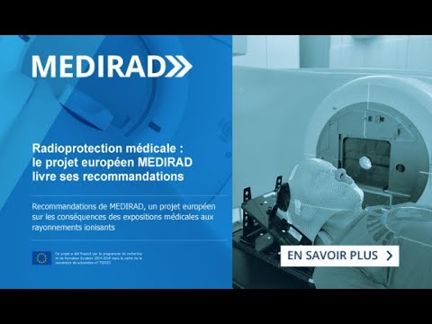 Radioprotection médicale : le projet européen MEDIRAD livre ses recommandations