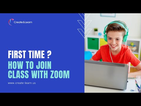 Getting Started with Create & Learn - How to Join the Class & Use Zoom