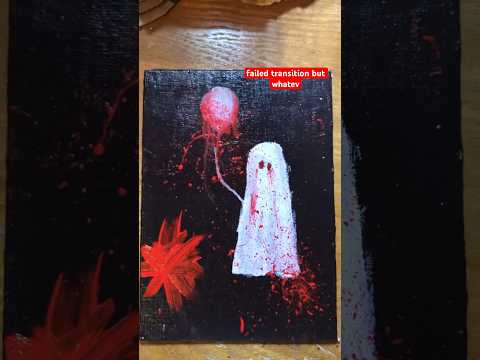 Ghost & balloon painting (TW: blood [jic]) #art #shorts #painting #fyp