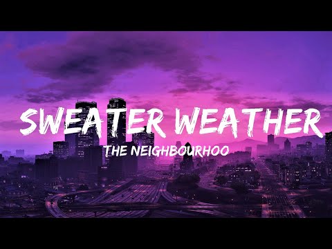 The Neighbourhood - Sweater Weather (Lyrics) Sped Up | Lyrics Video (Official)