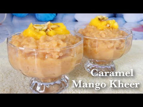 Caramel Mango Kheer with rice || Caramel mango payasam#mango rice kheer recipe