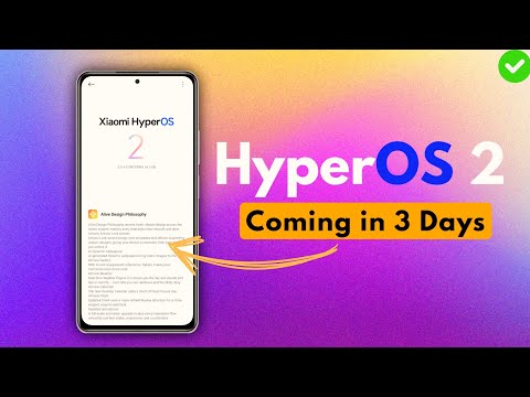 Get Ready  🚀 HyperOS 2.0 Android 15 Update is Coming for Your Xiaomi Phone in Next 3 Days ✨