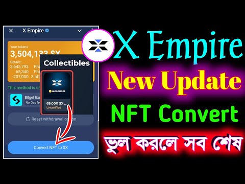 x empire new update । x empire nft convert । Convert NFT to $X । XEmpire New Update Today । x empire