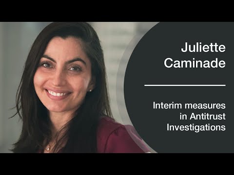 Juliette Caminade on Interim Measures in Digital Markets