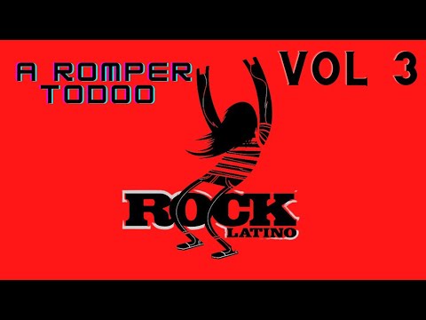 VIDEO MIX ROCK LATINO VOL 3 A ROMPER TODOO