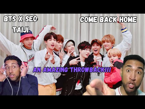 RAPPERS React to BTS K-POP THROWBACK??? (BTS x Seo Taiji: Come Back Home)