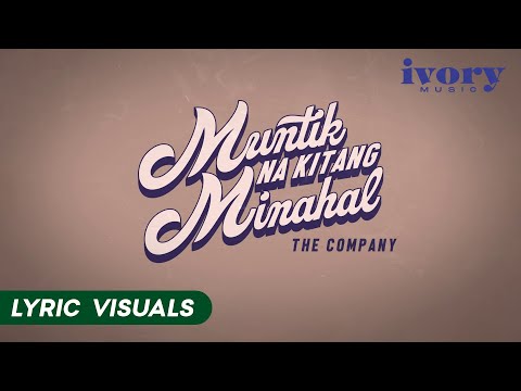 Muntik Na Kitang Minahal - The Company (Lyric Visuals)