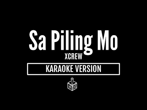 Sa Piling Mo - XCREW (Karaoke Version by RJPD)