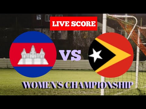 Cambodia (w) vs Timor Leste (w) live football score result| AFF women's championship| 2024