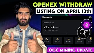 Openex Mining Token Listing &Withdrawal Update | OGC Mining Real or Scam ? 🤯 Big Kyc  Update