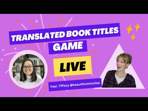 LIVE translated book titles game | feat. @beautifulminutiae