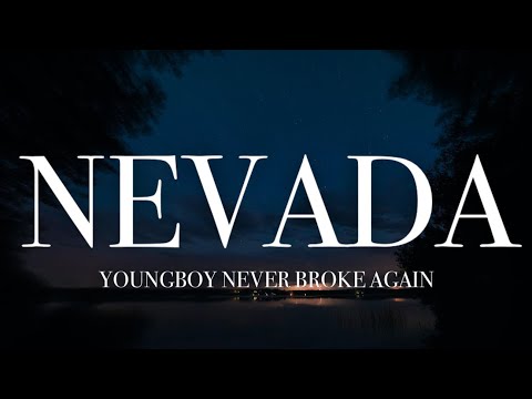 YoungBoy Never Broke Again - Nevada (Lyrics)